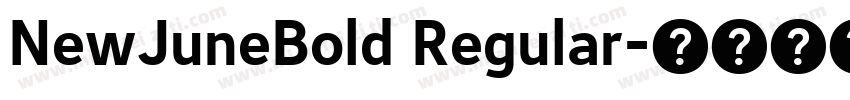 NewJuneBold Regular字体转换
